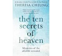 Theresa Cheung The Ten Secrets of Heaven (Tascabile)