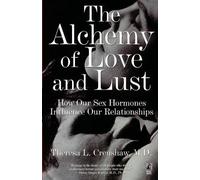 Theresa Crenshaw The Alchemy of Love and Lust (Tascabile)