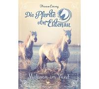 Theresa Czerny Die Pferde von Eldenau - Mähnen im Wind (Various Formats)
