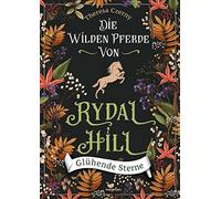 Theresa Czerny Die wilden Pferde von Rydal Hill - Glühende St (Copertina rigida)