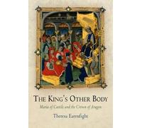 Theresa Earenfight The King's Other Body (Copertina rigida) Middle Ages Series