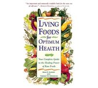 Theresa Foy Digeronimo Brian R. Cleme Living Foods for Optimum Heal (Tascabile)