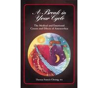 Theresa Francis-Cheung A Break in Your Cycle (Copertina rigida)