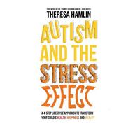 Theresa Hamlin Autism and the Stress Effect (Tascabile)