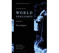 Theresa Heyd Bloomsbury World Englishes Volume 1: Paradigms (Copertina rigida)