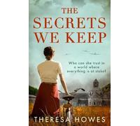Theresa Howes The Secrets We Keep (Tascabile)