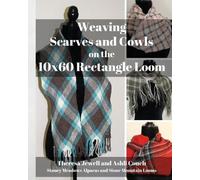 Theresa Jewell Ashli Weaving Scarves and Cowls on the 10x60 Rectangl (Tascabile)