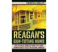 Theresa Keeley Reagan's Gun-Toting Nuns (Copertina rigida)