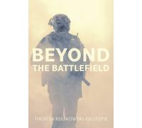 Theresa Kulikowski-Gillespie Beyond the Battlefield (Tascabile)