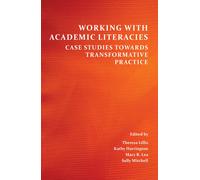 Theresa Lillis Kathy Harrington Mary R. Working with Academic Litera (Tascabile)