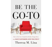 Theresa M Lina Be the Go-To (Tascabile)