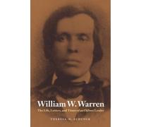 Theresa M. Schenck William W. Warren (Tascabile) American Indian Lives