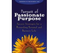 Theresa M. Szczurek Pursuit of Passionate Purpose (Copertina rigida)