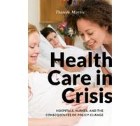 Theresa Morris Health Care in Crisis (Copertina rigida)