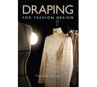 Theresa Parker Draping for Fashion Design (Tascabile)