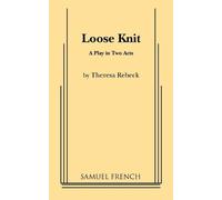 Theresa Rebeck Loose Knit (Tascabile)