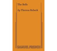 Theresa Rebeck The Bells (Tascabile)