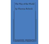 Theresa Rebeck The Way of the World (Rebeck) (Tascabile)