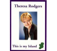 Theresa Rodgers - This Is My Island