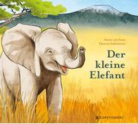 Theresa Schwietzer Anita van Saan Der kleine Elefant (Copertina rigida)