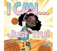Theresa Smith Hickman I Can...Just Try (Copertina rigida)