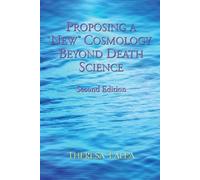 Theresa Talea Proposing a "New" Cosmology Beyond Death Science (Tascabile)