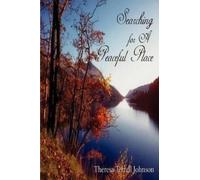 Theresa Terrell Johnson Searching for A Peaceful Place (Tascabile)