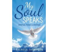 Theresa Thompson My Soul Speaks (Tascabile)