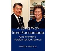 Theresa Tull A Long Way from Runnemede: One Woman's Foreign Service (Tascabile)