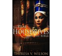 Theresa V Wilson The Real Housewives of the Bible (Tascabile)