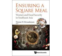 Theresa W Devas Ensuring A Square Meal: Women And Food Securi (Copertina rigida)