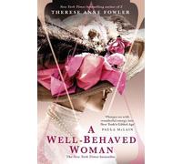 Therese Anne Fowler A Well-Behaved Woman (Tascabile)