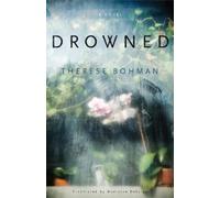 Therese Bohman Marlaine Delargy Drowned (Tascabile)