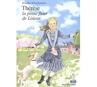 Thérèse, la petite fleur de Lisieux