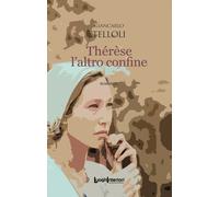 Thérèse l'altro confine - [LuoghInteriori]