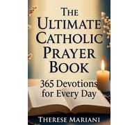Therese Mariani The Ultimate Catholic Prayer Book (Tascabile)