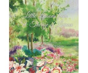 Thérèse Martin Little Lessons from St. Thérèse of Lisieux (Copertina rigida)