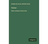 Thérèse: Opéra comique en deux actes