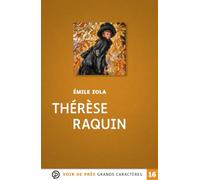 Thérèse Raquin: Grands caractères, édition accessible pour les malvoyants