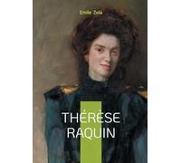 Thérèse Raquin: Un roman naturaliste sur la pa