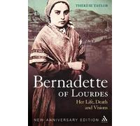 Thérèse Taylor Bernadette of Lourdes (Tascabile)