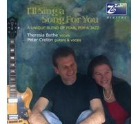 Theresia Bothe/Peter I'll Sing a Song for You: A Unique Blend of Folk, Pop (CD)