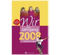 Theresia Sippel Wir Vom Jahrgang 2008 - Kindheit Und Jugend - (German Book NUOVO