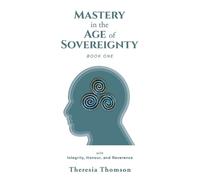 Theresia Thomson Mastery in the Age of Sovereignty (Tascabile)
