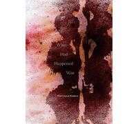 Therí Alyce Pickens What Had Happened Was (Tascabile)