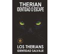 THERIAN, IDENTIDAD O ESCAPE: CUANDO EL DOLOR SE CONVIERTE EN PERSONAJE