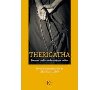 Therigatha/ Therigatha: Poemas Budistas De Mujeres Sabias/ Buddhist Poems of Wise Women