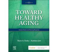 Theris A. Touhy Kathleen F. Jett Toward Healthy Aging (Tascabile)