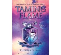 Therisa Peimer Taming Flame (Tascabile) Arkhnuet