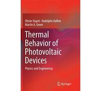 Thermal Behavior of Photovoltaic Devices: Physics and Engineering